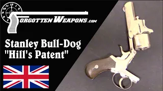 "Hill's Patent" Stanley Bull-Dog Revolver: Blatant Patent Theft in 1878