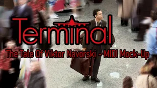 The Tale Of Viktor Navorski (From "The Terminal") - MIDI Mockup