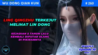 WU DONG QIAN KUN SEASON 8 EP 10 PART 1 – GARA GARA JEPIT RAMBUT HUANHUAN, LIN DONG TERLIBAT TARUNG