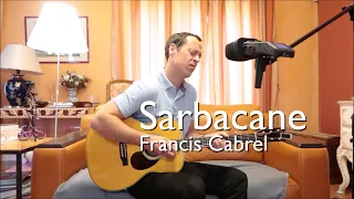 Sarbacane - Francis Cabrel (Reprise)