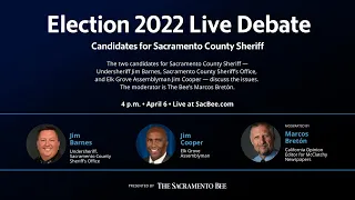 Live Election 2022 Debate: Sacramento County Sheriff candidates