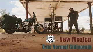 New Mexico'yu Harley ile Geçmek- Route 66 - Öyle Normal Gidiyorum