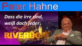 Peter Hahne - "Dass die irre sind, weiß doch jeder"