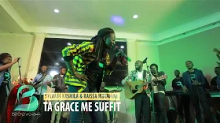 TA GRACE ME SUFFIT - SYLVAIN KASHILA Feat RAISSA MUTAMBA