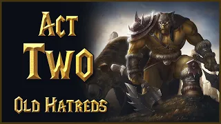 Warcraft 3: The Frozen Throne Bonus Campaign | Act Two - Old Hatreds