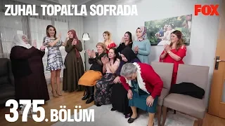 Zuhal Topal'la Sofrada 375. Bölüm