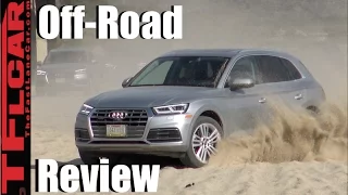 2018 Audi Q5 On & Off-Road Review: All New Q5 Gets All New Quattro AWD