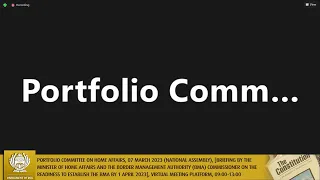 Portfolio Committee on Home Affairs, 07 March 2023