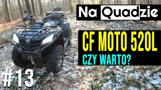 Na Quadzie #13 - CF Moto 520L. Czy warto?.