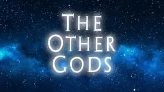 H P Lovecraft's The Other Gods