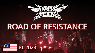 BABYMETAL - ROAD OF RESISTANCE (World Tour 2023 in Kuala Lumpur) [4K Fancam]