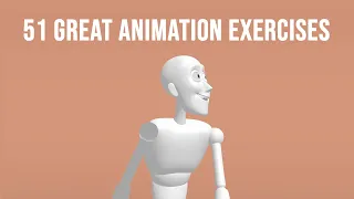 51 Great Animation Exercises to Master | Level 1 (3D)