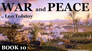 WAR AND PEACE by Leo Tolstoy BOOK 10 - FULL Audio Book | Greatest AudioBooks