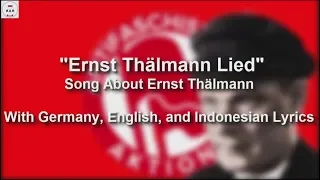 Ernst Thälmann Lied - With Lyrics