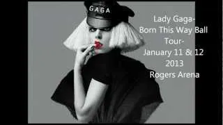 CONCERT ANNOUNCEMENT: Lady Gaga - Born This Way Ball Tour Trailer - Vancouver BC