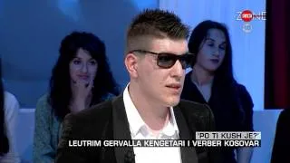 Zone e lire - ‘Po ti kush je?’ Leutrim Gervalla kengetari i verber kosovar! (24 prill 2015)