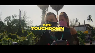 FLESH - TOUCHDOWN (Official Video)