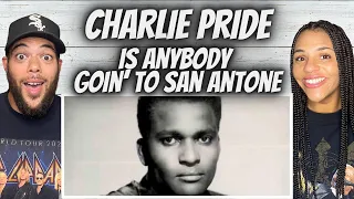 FIRST TIME HEARING Charlie Pride - Anybody Going to San Antone REACTION