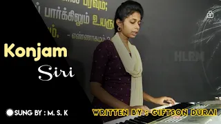 Konjam Siri | Devan Eluthidum kaviyam | Sung by M.S.K