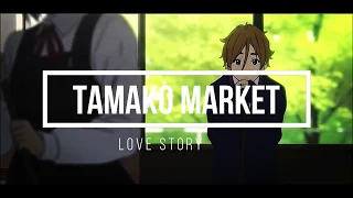 Tamako love story 「AMV」 - Closer