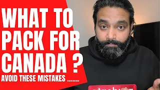 What to pack for Canada I List of items I International Students I Working Professionals I Families