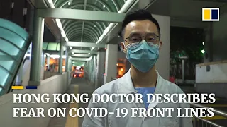 Battling Covid-19: Hong Kong emergency doctor faces coronavirus fears to save patients