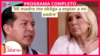 ‘Mi madre me obliga a espiar a mi padre’ | Que pase Laura | Programa 3 de marzo