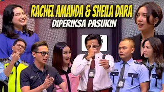 [FULL] PEMERIKSAAN SHEILA DARA & RACHEL AMANDA YANG PENUH TAWA | LAPOR PAK! (25/01/23)