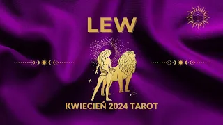 Lew♌Tarot Ogólny🔮🎁🧿 KWIECIEŃ 2024