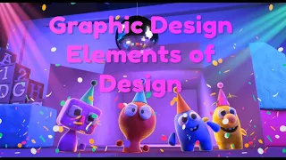 Ultimate guide to the ELEMENTS of Design awesomely animated!  Graphic Design series-Part 2