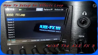 How To Setup An FX loop in the AXE FX3