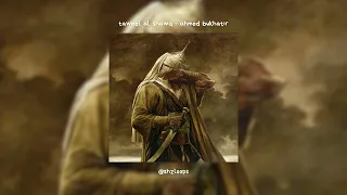 taweel al shawq [ahmed bukhatir] // sped up