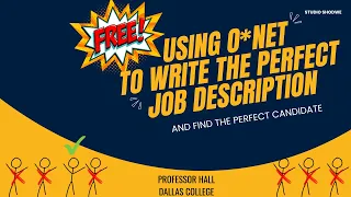 Using O*Net Online to Write the Perfect Job Description (And, hire the perfect candidate)