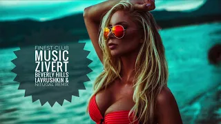 Zivert - Beverly Hills (Lavrushkin & NitugaL Remix)