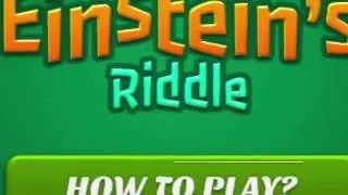Real Einstein's Riddle strategy and solving methods - two basic ways to get started.