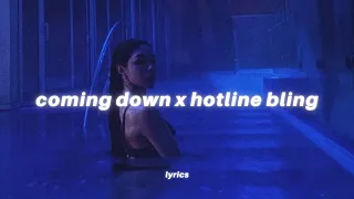 coming down x hotline bling (lyrics) tiktok version | the weekend & drake