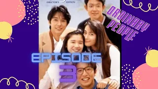 Ordinary People episode 3