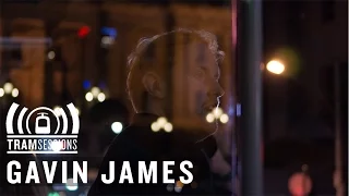 Gavin James - Nervous | Tram Sessions