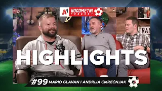 Mario Glavan i Andrija Cmrečnjak (#99) - HIGHLIGHTS - A1 Nogometni Podcast