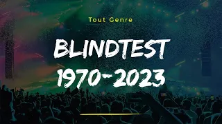 BLIND TEST - Toute génération 1 (1970-2023) !