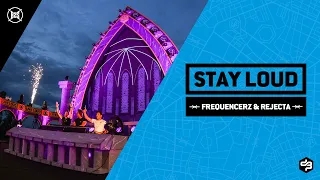 Frequencerz & Rejecta – STAY LOUD (Official Decibel outdoor 2020 tribute)
