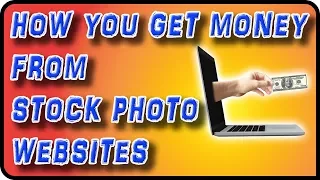 How You Get Money from Stock Photo Websites - Stock Photography Ep. 31