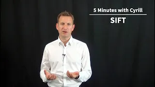 SIFT - 5 Minutes with Cyrill
