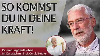 Gerald Hüther - So kommst Du in Deine Kraft! | Die eigene Lebendigkeit leben