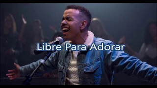 Jotta A Lanzamiento - Libre para adorar (Letra)