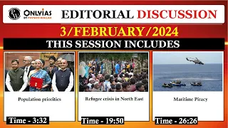 03  February 2024 | Editorial Discussion | Crime of Piracy, Demography Dividend, Limbo Myanmar