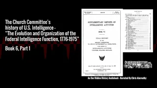 6.2.00 1914-1939 Introduction - The Church Committee's History of US Intelligence (1976)