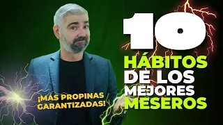 10 hábitos de los mejores meseros para incrementar las propinas