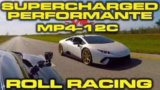 Corn vs Meth - 850HP VF Supercharged Huracan Performante vs McLaren MP4-12C Roll Racing VBOX