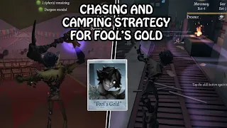 Best Chasing & Camping strategy as Fool's Gold - Identity V